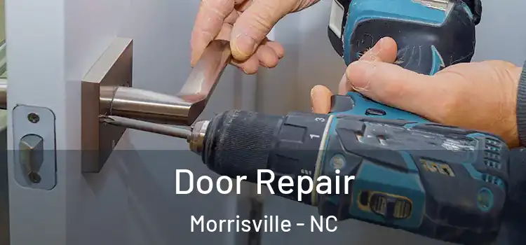  Door Repair Morrisville - NC