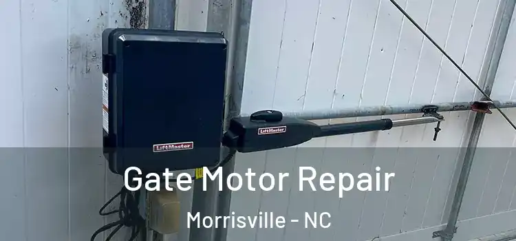  Gate Motor Repair Morrisville - NC