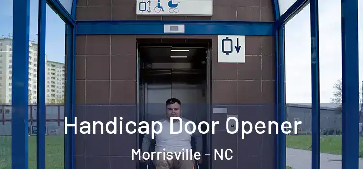  Handicap Door Opener Morrisville - NC