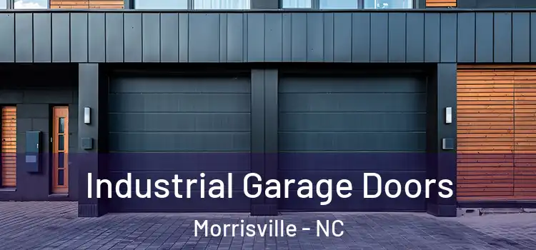  Industrial Garage Doors Morrisville - NC