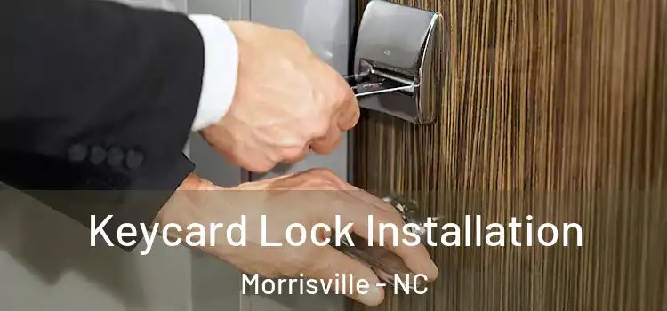  Keycard Lock Installation Morrisville - NC
