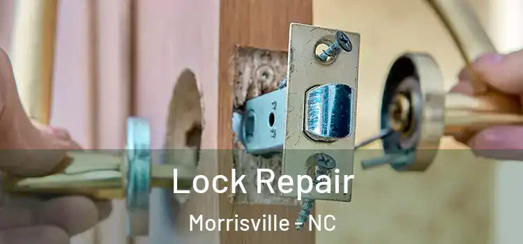Lock Repair Morrisville - NC