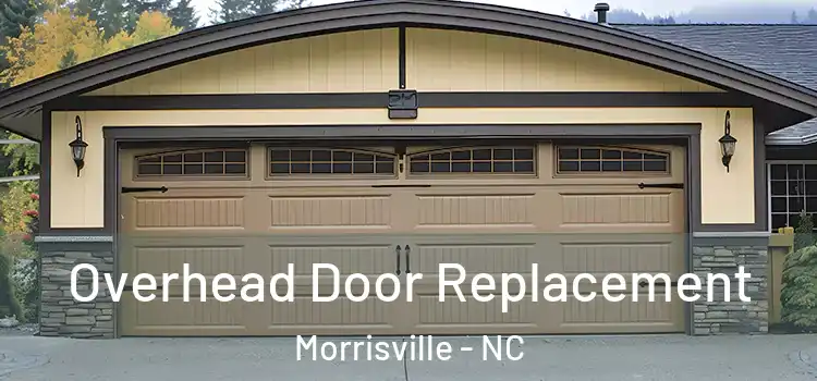 Overhead Door Replacement Morrisville - NC