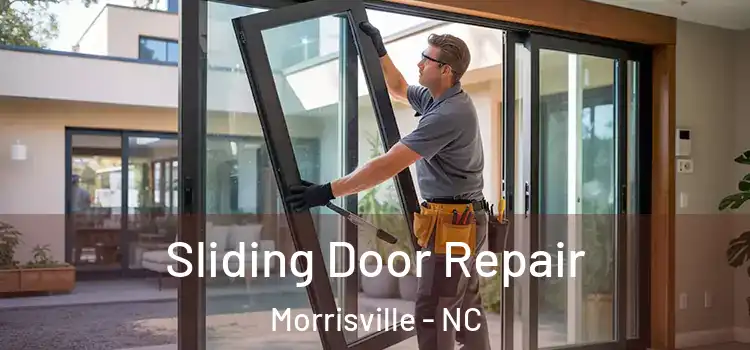  Sliding Door Repair Morrisville - NC