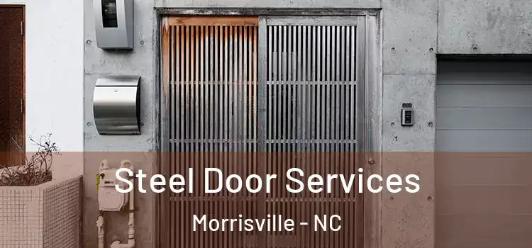  Steel Door Services Morrisville - NC