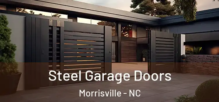  Steel Garage Doors Morrisville - NC